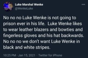 screenshot of a january 2021 luke wenke x/twitter post saying he'll never go to prison