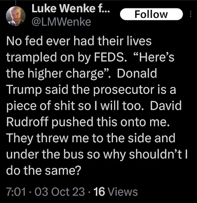 luke wenke calls assistant us attorney david rudroff a piece of shit october 2023