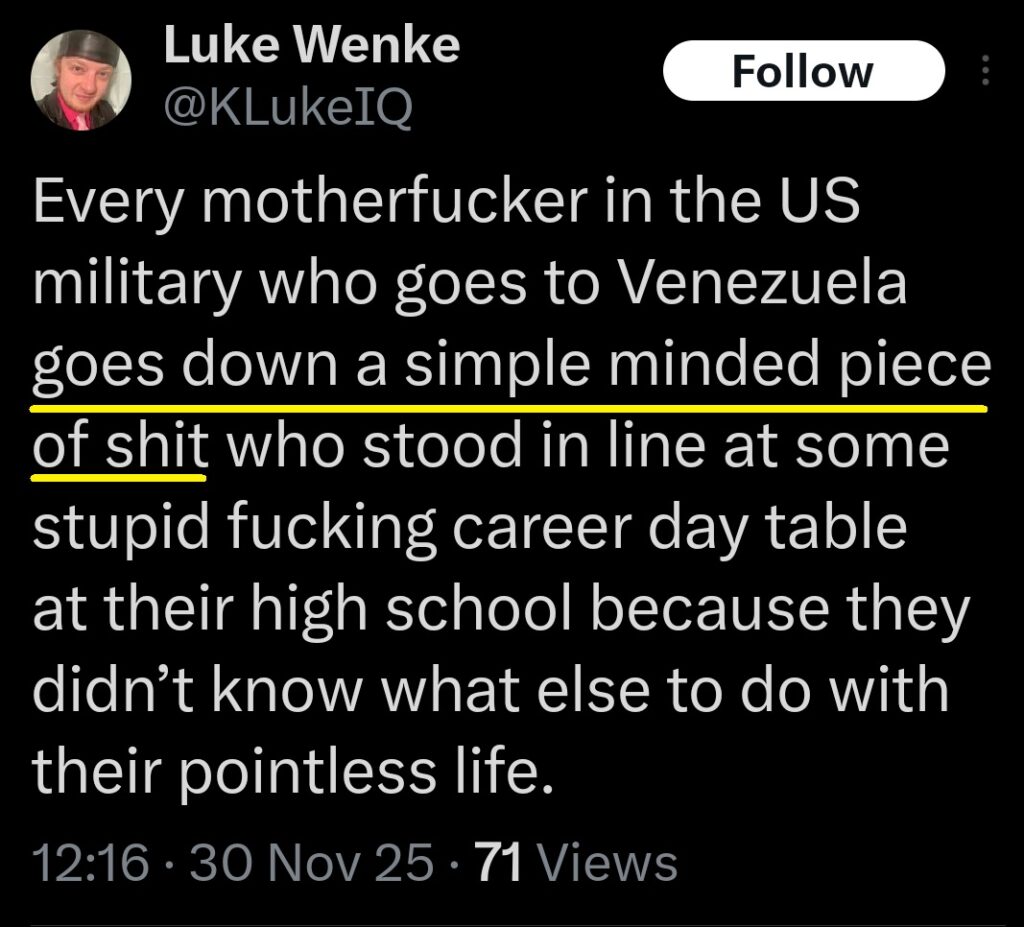 luke wenke describes us military members as "pieces of shit" in x/twitter post november 2025