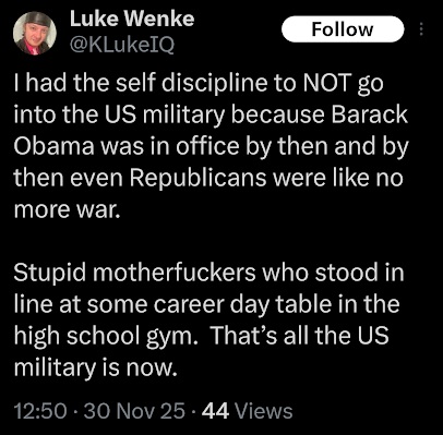 screenshot of luke wenke calling american soldiers "stupid motherfuckers" in x/twitter post november 2025