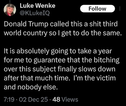 luke wenke describes america as a "shit third world country" in x/twitter post december 2025
