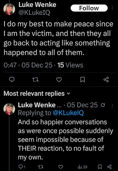 a screenshot of a 2025 luke wenke x/twitter post claiming he's the real victim