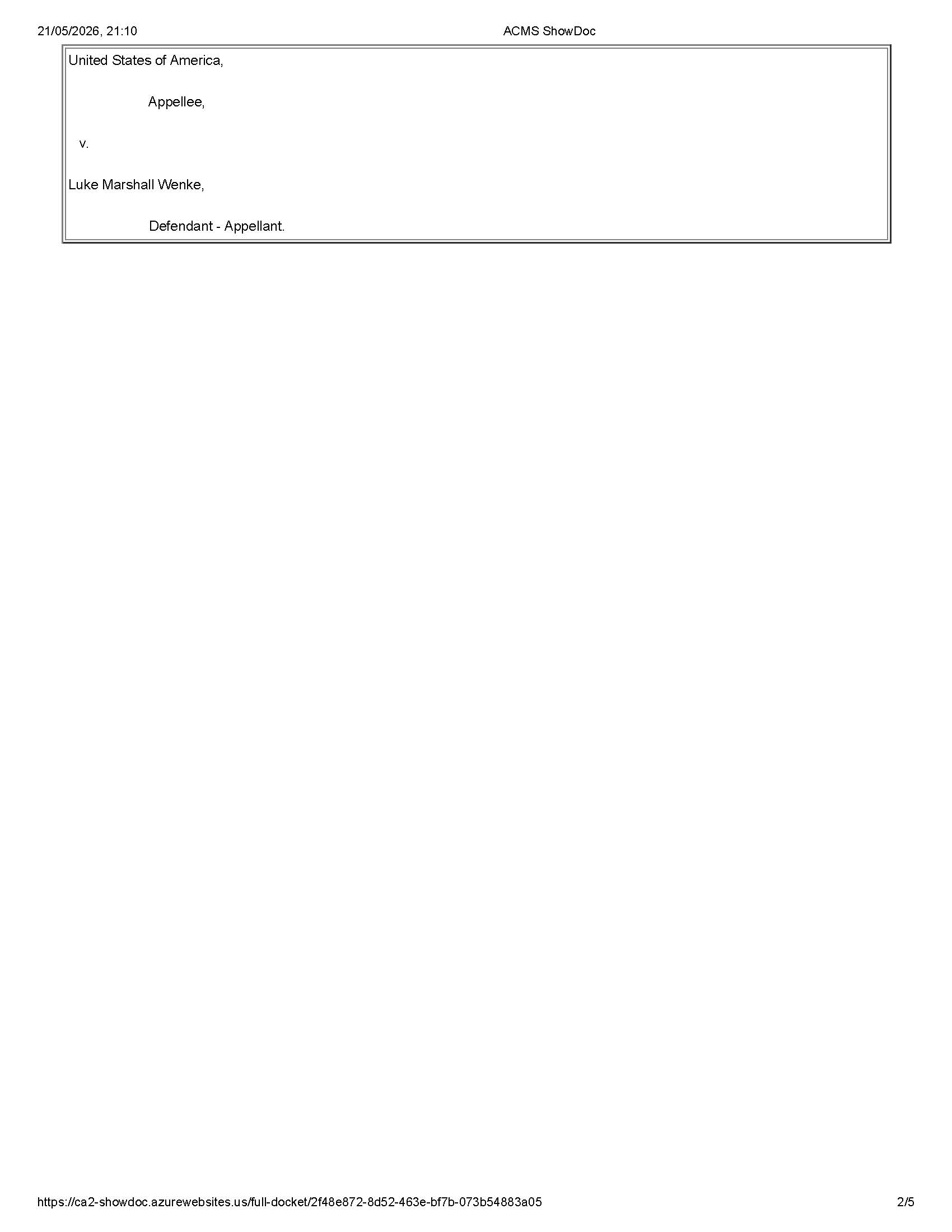 A docket report pertaining to Luke Wenke's first appeal in his federal cyberstalking case.